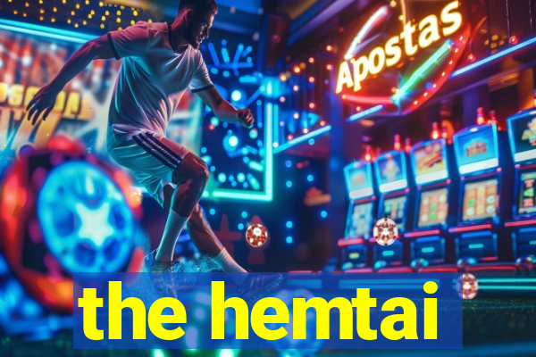 the hemtai